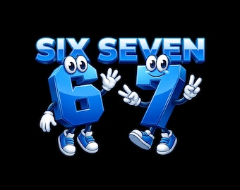 Six Seven 67 PNG | Italian Brainrot Meme Sublimation Design for T-Shirts, Mugs | Digital Download