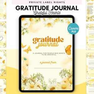 May include: A digital gratitude journal with a floral and butterfly design. The journal's cover features the words "Gratitude Journal" in orange, with the text "A journal for people who wants to be grateful". The image includes additional journal pages.