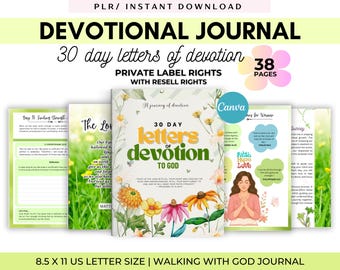 May include: A devotional journal with the title "DEVOTIONAL JOURNAL" and the text "30 day letters of devotion." The journal includes floral illustrations and the text "PRIVATE LABEL RIGHTS WITH RESELL RIGHTS." The journal is 8.5 x 11 inches.
