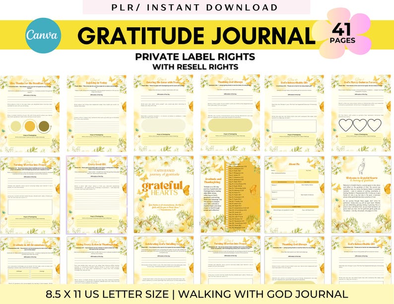 May include: A digital gratitude journal with 41 pages, featuring a yellow and white floral design. The journal includes prompts and space for writing, with the text "Gratitude Journal" and "Private Label Rights" visible. The journal is 8.5 x 11 inches in size.