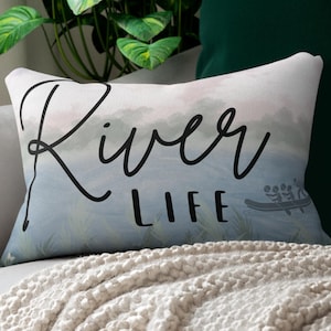 River Life Pillow River Home Decor Nature Lover Gift Outdoor Adventure Pillow