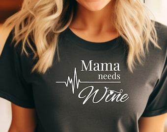 Funny Mom Tee Mama Needs Wine Tshirt Casual Graphic Tee Gift for Mom Wine Lover Shirt Relaxed Fit Cotton Top Mother’s Day Gift