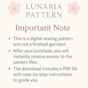 May include: A digital sewing pattern labelled "LUNARIA PATTERN" with an "Important Note" section. The note clarifies that it's a digital pattern, not a finished garment, and includes a PDF file with instructions.