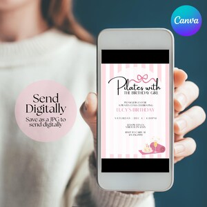 May include: A smartphone displays a pink and white Pilates-themed birthday party invitation. The invitation features text that reads "Pilates with the Birthday Girl" and "Lucy's Birthday". A pink circle on the left says "Send Digitally".