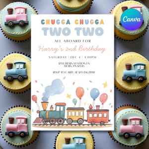 May include: A birthday party invitation with a train theme, featuring the text "CHUGGA CHUGGA TWO TWO" and "Harry's 2nd Birthday." The invitation is surrounded by cupcakes decorated with train-shaped fondant.
