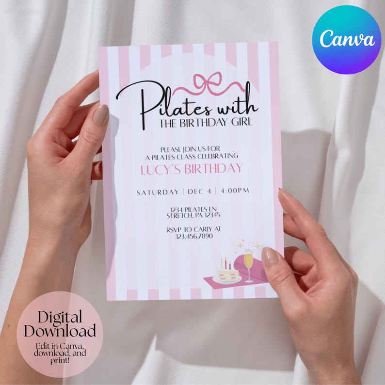 May include: A pink and white striped invitation for a Pilates class celebrating Lucy's birthday. The invitation includes the text "Pilates with The Birthday Girl", date, time, and RSVP information. A "Digital Download" graphic is in the lower left corner.