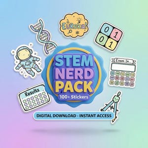 May include: A collection of colorful STEM-themed stickers. Designs include a DNA strand, an astronaut, a calculator, a compass, and the words "STEM NERD PACK" with "100+ Stickers" and "DIGITAL DOWNLOAD - INSTANT ACCESS".