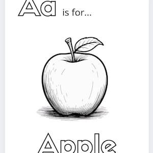 May include: Black and white illustration of an apple with the text "Aa is for... Apple". The apple is detailed with shading and has a stem and leaf. The image is designed for educational purposes.