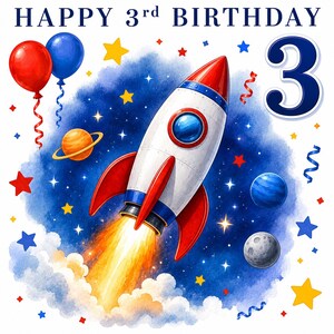 May include: A space-themed birthday graphic featuring the text HAPPY 3rd BIRTHDAY and a large number 3. A white, red, and blue rocket ship launches into a dark blue starry sky with planets, red and blue balloons, yellow stars, and confetti.