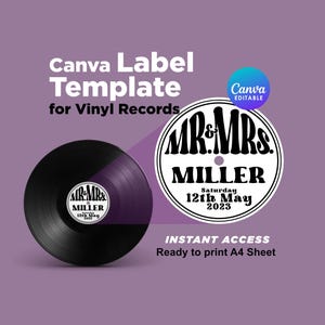May include: A black vinyl record with a white and black label that reads "MR & MRS MILLER" and the date "12th May 2023". The text "Canva Label Template for Vinyl Records" is at the top. The words "INSTANT ACCESS" are at the bottom.