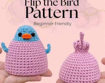 May include: A crochet pattern with the text "Flip the Bird Pattern" and "Beginner friendly". The image shows two crocheted birds, one blue and pink, and the other pink, with a middle finger gesture.