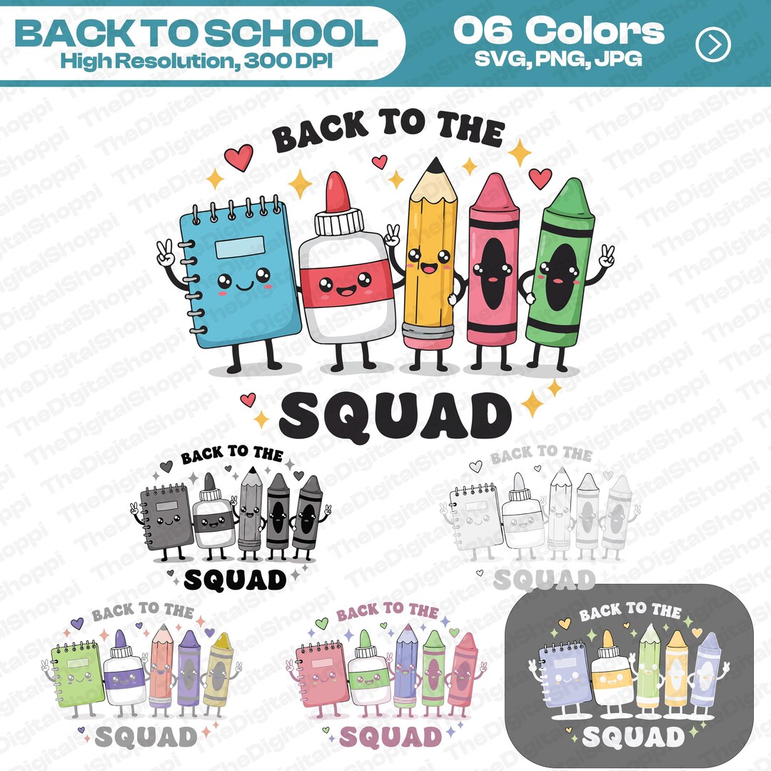 Back to the Squad SVG PNG JPG, Cute School Supplies Clipart, Back to ...