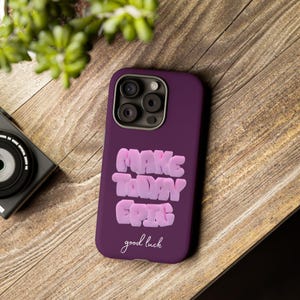 Motivational &quot;Make Today Epic&quot; Phone Case: Impact Resistant, Wireless Charging