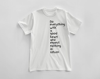 Motivational Quote T-Shirt: 100% Cotton, Soft Touch