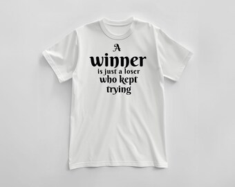 Winner T-shirt: 100% Soft Cotton Tee with Motivational Quote