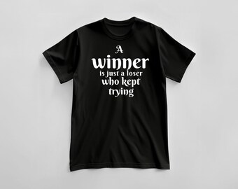 Winner T-shirt: Soft Cotton Tee with Motivational Quote