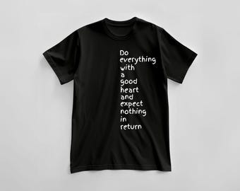Motivational Quote T-Shirt: 100% Cotton, Soft Touch