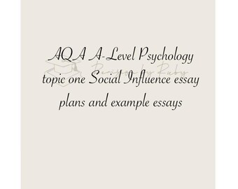 AQA A Level Psychology Detailed Essay Plans - Social Influence (A* ...