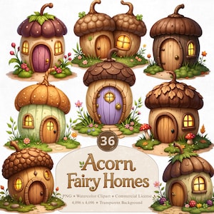 May include: Watercolor clipart of whimsical acorn fairy homes. Each house features a unique design with wooden doors, glowing windows, and colorful accents. The image includes the text "Acorn Fairy Homes".