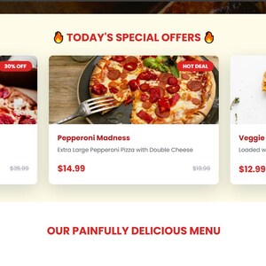 May include: A webpage showcasing pizza options with the text "TODAY'S SPECIAL OFFERS". The menu includes "Family Feast", "Pepperoni Madness", and "Veggie Volcano" pizzas. Each pizza is displayed with a photo and description.