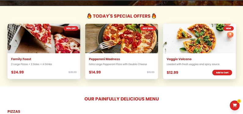 May include: A webpage showcasing pizza options with the text "TODAY'S SPECIAL OFFERS". The menu includes "Family Feast", "Pepperoni Madness", and "Veggie Volcano" pizzas. Each pizza is displayed with a photo and description.