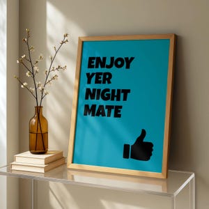 Stampa "Goditi la notte, amico" • Divertente scritta scozzese da appendere alla parete • Poster tipografico con slang scozzese • Regalo con umorismo scozzese