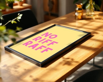 No Riff Raff Print | Funny Retro Wall Art | Bold Typography Poster | Colourful Quote Print | Playful Home Decor | Modern Funny Gift