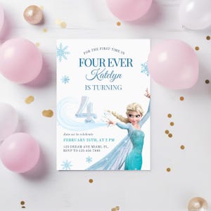 Pode incluir: Um convite de aniversário com Elsa de Frozen. O convite diz "Four Ever Katelyn is Turning" com detalhes da festa em 25 de fevereiro às 14h. O convite é decorado com flocos de neve e o número 4.