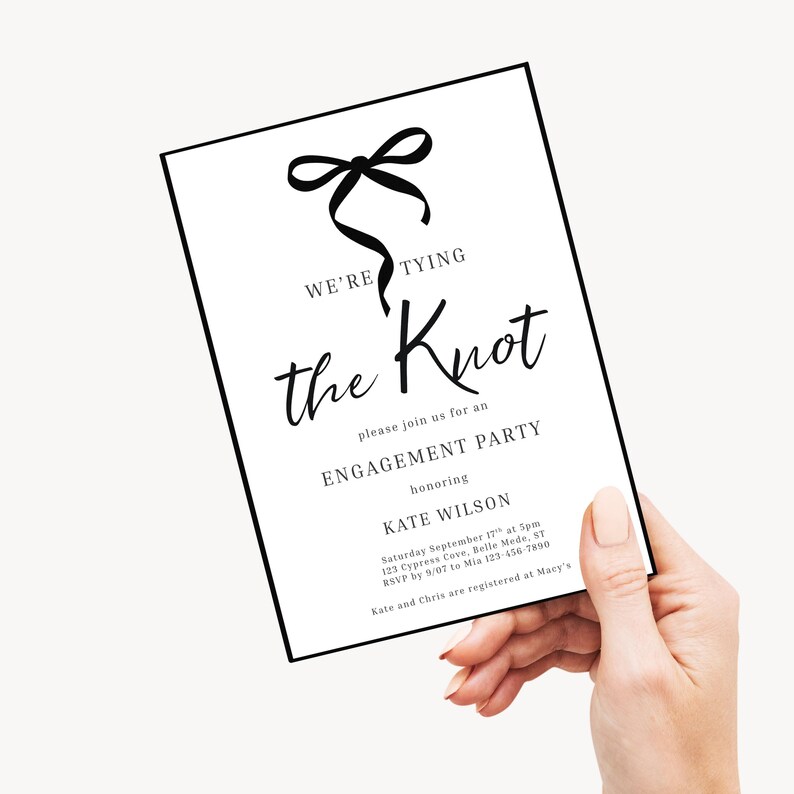 May include: A white invitation card with black text and a black bow illustration. The text reads "We're tying the Knot" and invites guests to an engagement party honouring Kate Wilson. Details include the date, time, location, and RSVP information.