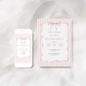 May include: Pink and white striped birthday invitation with a matching phone screen display. The invitation features a decorative border, a bow, and the text "Kate's 5th Birthday" with date and time details. RSVP information is also included.