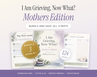 May include: A digital workbook bundle titled I Am Grieving, Now What? Mothers Edition, featuring three parts in one. The cover displays stacked stones and watercolor leaves. Includes pages for Say their name and A letter to my child, totaling 124 pages in a printer-friendly format.