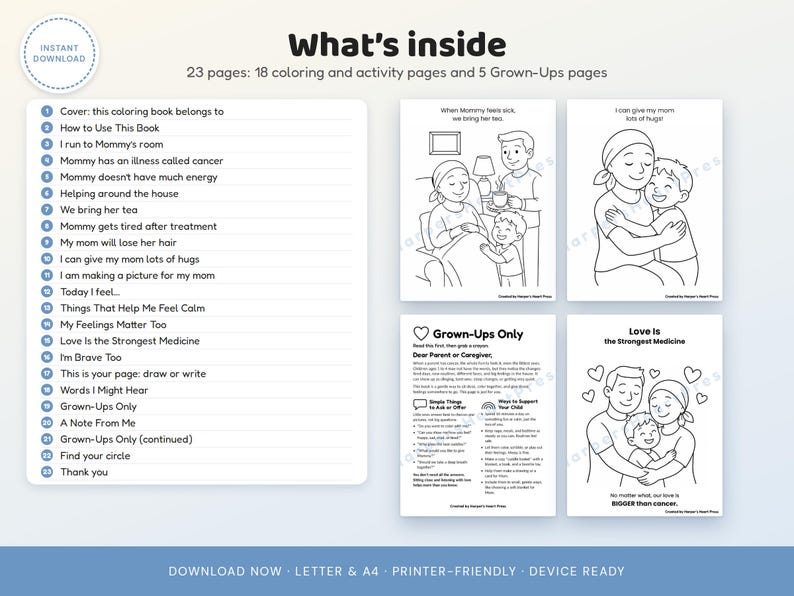 May include: A digital coloring book titled What's inside with 23 pages including 18 coloring and activity pages and 5 grown-ups pages. The list of contents includes topics about a parent with cancer, family support, and emotional expression.