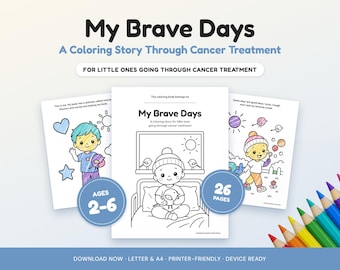 May include: A 26-page coloring book titled My Brave Days: A Coloring Story Through Cancer Treatment for ages 2-6. The cover and sample pages feature black and white line art of children in hospital settings with sun and bird motifs.