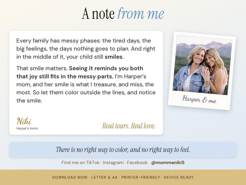May include: A digital print titled A note from me featuring a photograph of two people labeled Harper & me. The text includes a message about family life, the phrase Real tears. Real love., and social media handles for mommaniki5.