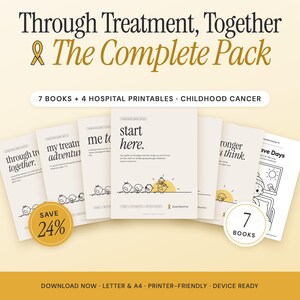 May include: A collection of seven books and four hospital printables for childhood cancer, titled Through Treatment, Together & The Complete Pack. The covers are cream-colored with black text and small bird illustrations, featuring titles like start here.