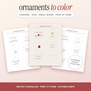 May include: Three sheets of printable paper featuring ornaments to color. The designs include a cardinal, star, and angel wings with text such as 'christmas in heaven' and 'a star for you'. The sheets are labeled 'ornaments to color' and '6 designs color + color-me'.