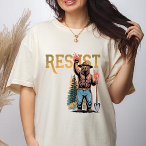 Smokey Bear Resist Shirt, Environmental Activism Tee, Protect Our National Parks Shirt, I Stand With The NPS