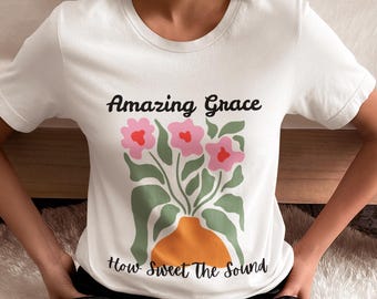 Amazing Grace Floral Tee, Unisex Jersey T-Shirt, Inspirational Quote Shirt, Mother's Day Gift, Faith-Based Apparel, Plant Lover Tee