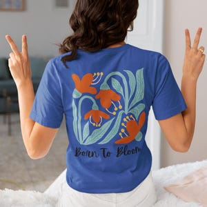 Floral Art T-Shirt: Unisex Jersey Tee - Born to Bloom