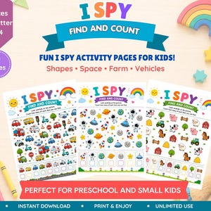 May include: Three "I Spy" activity pages for kids with colorful illustrations. The pages feature shapes, space, farm, and vehicles. The text reads "Find and Count" and "Perfect for Preschool and Small Kids."