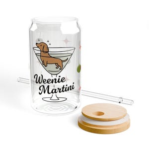 Sipper Glass for Dachshund Lover, Weenie Martini Cup 16oz, Everyday Glassware, Dog Theme Drinkware, Unique Gift Idea
