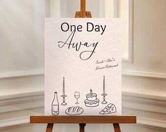 One Day Away Modern Minimalist Rehearsal Dinner Welcome Sign Printable, Digital Download, Editable Template