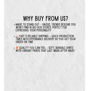 May include: White background with black text that reads "WHY BUY FROM US?" followed by bullet points. The bullet points highlight unique designs, fast shipping, and quality shirts with vibrant prints.