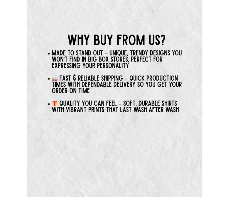 May include: White background with black text that reads "WHY BUY FROM US?" followed by bullet points. The bullet points highlight unique designs, fast shipping, and quality shirts with vibrant prints.