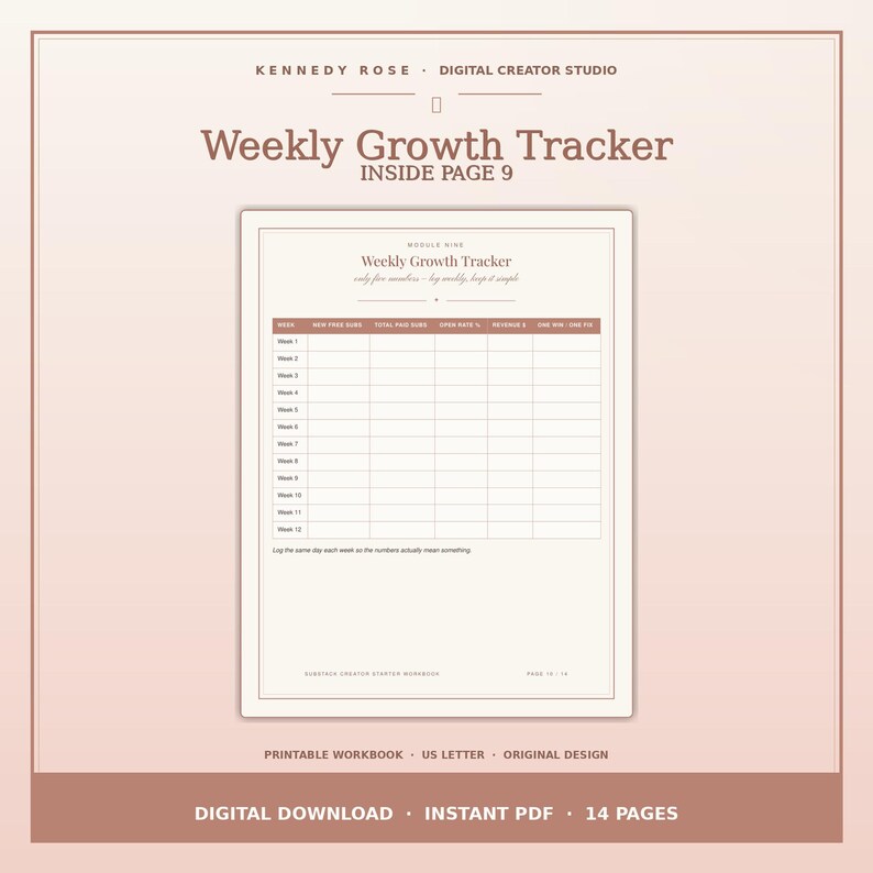 May include: A digital Weekly Growth Tracker printable workbook page with a table for tracking metrics over twelve weeks. The document features columns for new followers, page views, open rate, revenue, and wins, with a soft beige and brown color scheme.