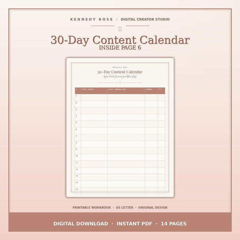 May include: A digital 30-Day Content Calendar workbook in US Letter size. The document features a table with columns for topic, angle, hook, opening line, format, and status. The design uses a soft rose-toned color palette with clear text.