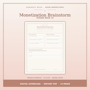 May include: A digital workbook page titled Monetization Brainstorm, featuring sections for direct and indirect monetization strategies, including paid subscriptions, affiliate links, and sponsorships, with a reality check section for focus areas.