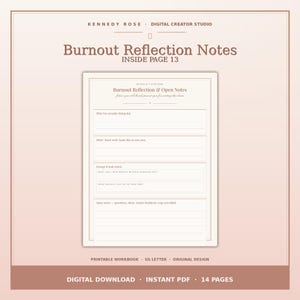 May include: A digital printable workbook page titled Burnout Reflection Notes Inside Page 13, featuring sections for reflection on goals, energy checks, and open notes. The document is presented on a soft peach background with dark brown text.