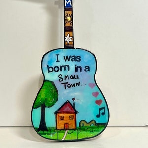 Small Town, John Mellencamp, Guitar Ornament, music inspired, I was born in a small town, gift for mom, music room, gift for dad, guitar art