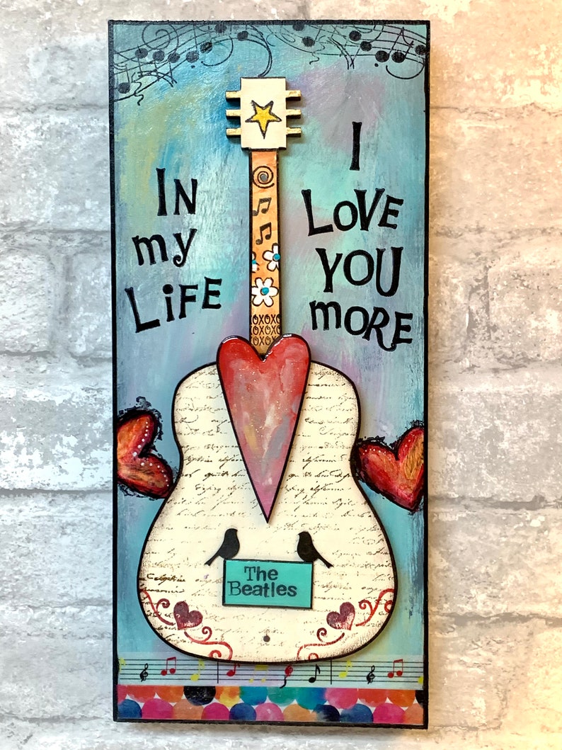 In My Life I love You More Beatles Art Guitar art Mixed | Etsy